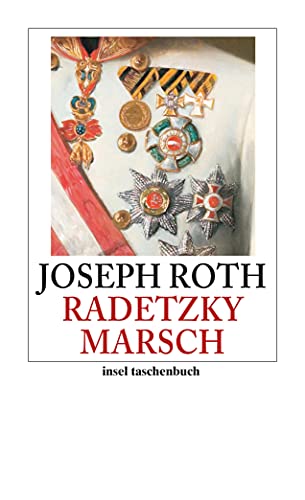 Radetzkymarsch: Roman (insel taschenbuch) von Insel Verlag