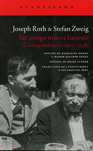 Ser amigo mío es funesto : correspondencia, 1927-1938 (El Acantilado, Band 302)