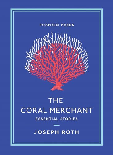 The Coral Merchant: Essential Stories