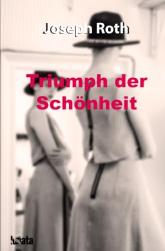 Triumph der Schönheit: Novelle Triumph der Schönheit: Novelle von epubli