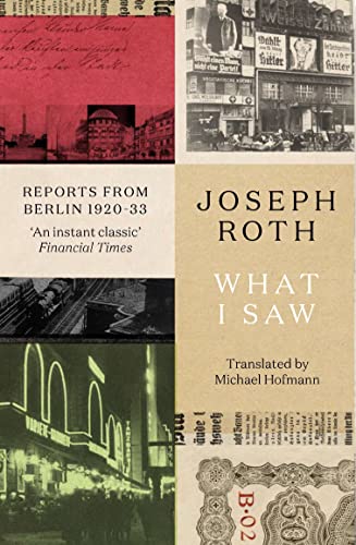 What I saw: Reports from Berlin 1920-33