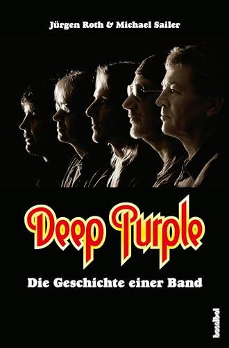 Deep Purple - Die Geschichte einer Band von Hannibal Verlag