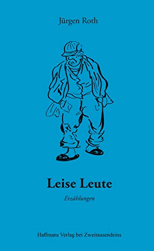 Leise Leute: Erzählungen (Haffmans Verlag bei Zweitausendeins) von ZweitausendeinsGmbH&Co.KG