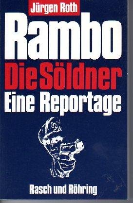 Rambo. Die Söldner. Eine Reportage