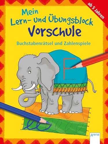 Buchstabenrätsel und Zahlenspiele: Mein Lern- und Übungsblock VORSCHULE (Kleine Rätsel und Übungen für Vorschulkinder)