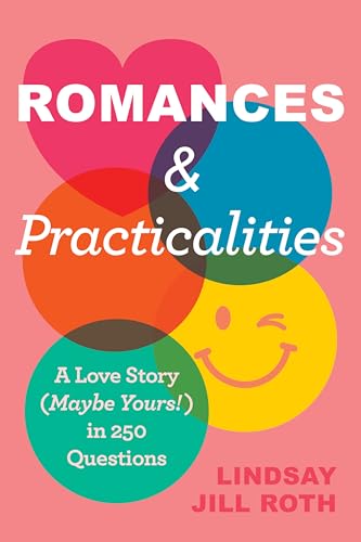 Romances & Practicalities: Spice Up Your Love Life and Build a Stronger Connection, the Ultimate Relationship Guide von William Morrow