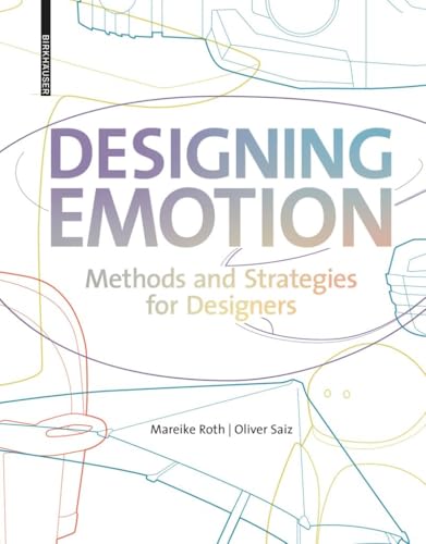 Designing Emotion: Methods and Strategies for Designers von Birkhäuser