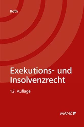 Exekutions- und Insolvenzrecht von MANZ Verlag Wien