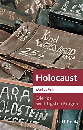 Die 101 wichtigsten Fragen - Holocaust (Beck Paperback) von Beck C. H.