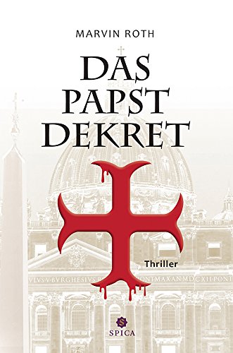 Das Papstdekret: Thriller