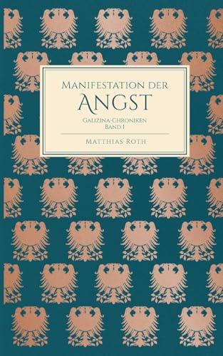 Manifestation der Angst: Galizina-Chroniken