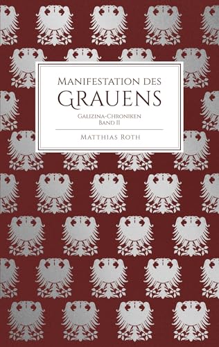 Manifestation des Grauens: Galizina-Chroniken von BoD – Books on Demand