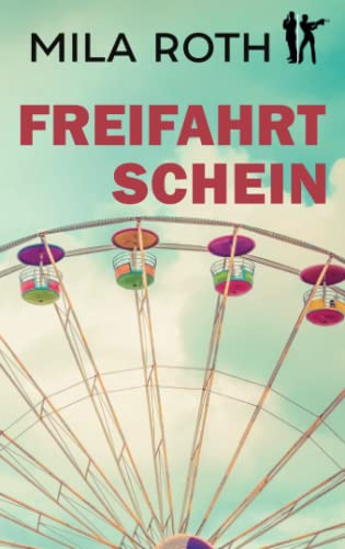 Freifahrtschein (Spionin wider Willen, Band 3)