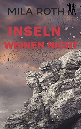 Inseln weinen nicht (Spionin wider Willen, Band 14)