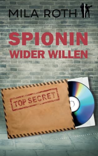 Spionin wider Willen