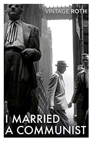 I Married a Communist: Philip Roth (Vintage classics) von Vintage Classics
