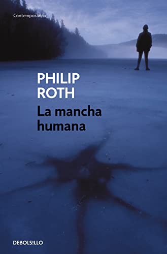 La mancha humana / The Human Stain (Contemporánea) von DEBOLSILLO