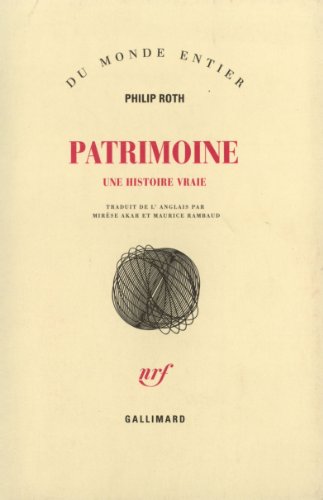 Les livres de Roth - Patrimoine: Une histoire vraie