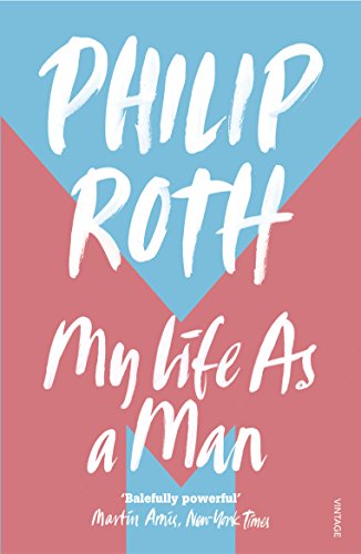 My Life as a Man: Philip Roth