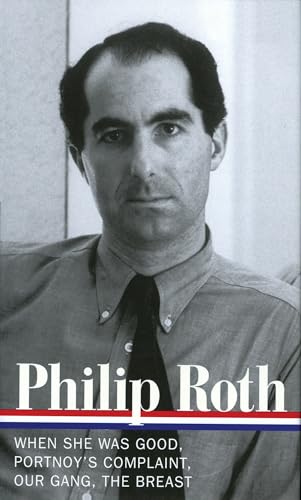 Philip Roth: Novels 1967-1972 (LOA #158): When She Was Good / Portnoy's Complaint / Our Gang / The Breast (Library of America Philip Roth Edition, Band 2) von Library of America