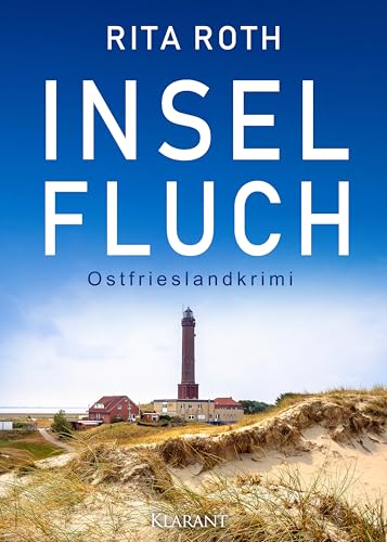 Inselfluch. Ostfrieslandkrimi (Ein Fall für Gretje Blom) von Klarant Verlag
