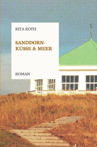 Sanddornküsse und Meer