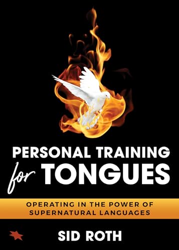 Personal Training for Tongues: Operating in the Power of Supernatural Languages von It's Supernatural