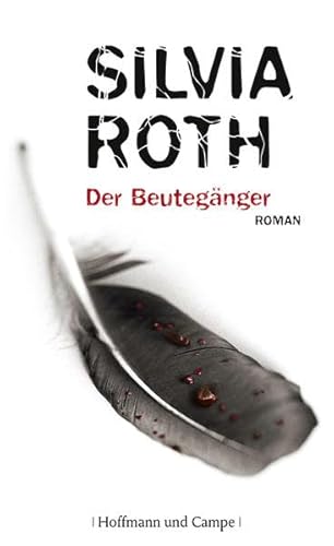 Der Beutegänger: Roman von HOFFMANN UND CAMPE VERLAG GmbH