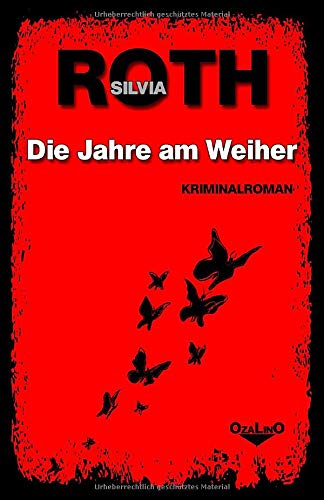 Die Jahre am Weiher: (Winnie-Heller-Reihe Band 2) von Independently published