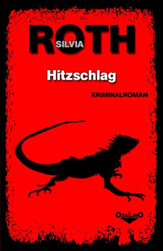 Hitzschlag: Kriminalroman