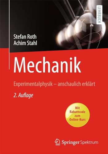Mechanik: Experimentalphysik - anschaulich erklärt