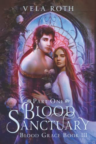 Blood Sanctuary Part One: A Fantasy Romance (Blood Grace, Band 3) von Five Thorns Press