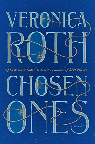 Chosen Ones Signed Edition: The new novel from NEW YORK TIMES best-selling author Veronica Roth