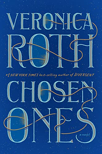 Chosen Ones Signed Edition: The new novel from NEW YORK TIMES best-selling author Veronica Roth Chosen Ones Signed Edition: The new novel from NEW YORK TIMES best-selling author Veronica Roth