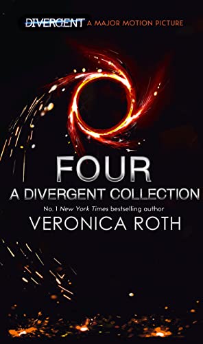 Four: A Divergent Collection: A gripping young adult dystopian book from the Sunday Times bestselling author (Divergent, 4)