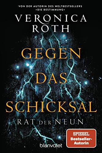 Rat der Neun - Gegen das Schicksal: Roman (Die Rat-der-Neun-Reihe, Band 2)