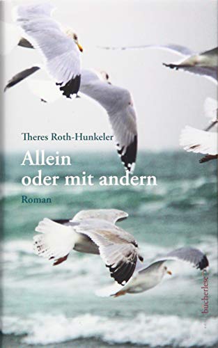Allein oder mit andern: Roman