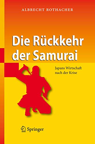 Die Rückkehr der Samurai: Japans Wirtschaft nach der Krise