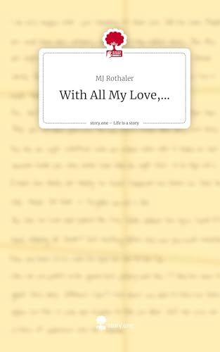 With All My Love,.... Life is a Story - story.one With All My Love,.... Life is a Story - story.one