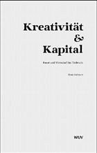 Kreativität & Kapital: Kunst und Wirtschaft im Umbruch von facultas