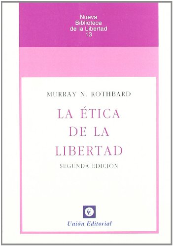 La ética de la libertad La ética de la libertad von Unión Editorial