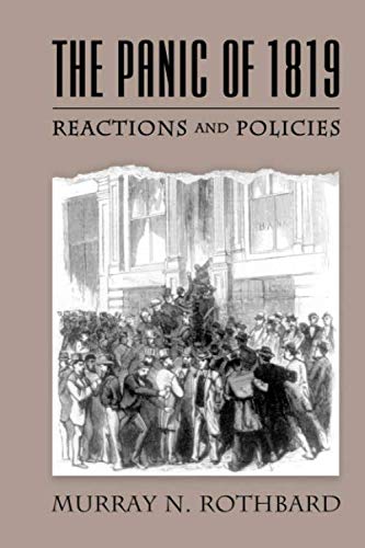 The Panic of 1819: Reactions and Policies