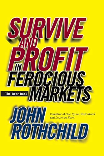 The Bear Book: Survive and Profit in Ferocious Markets The Bear Book: Survive and Profit in Ferocious Markets