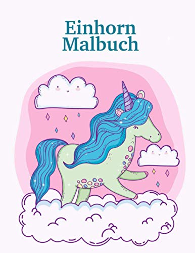 Einhorn Malbuch: Großes Geschenk für Kindergärten und Kinder im Alter von 4-8; mit 100 schönen Design von Independently published