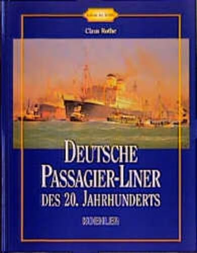 Deutsche Passagier-Liner des 20. Jahrhunderts (Galerie der Schiffe)
