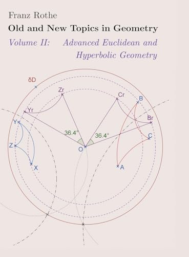 Old and New Topics in Geometry: Volume II:Advanced Euclidean and Hyperbolic Geometry von LitPrime Solutions