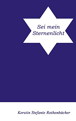 Sei mein Sternenlicht