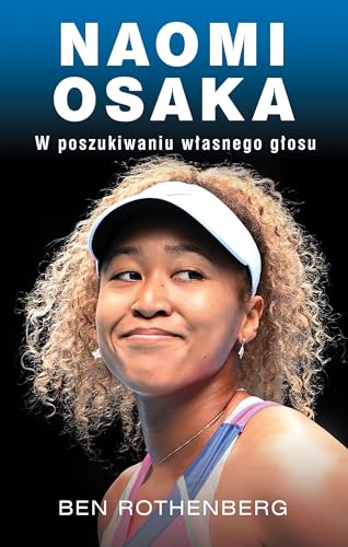 Naomi Osaka W poszukiwaniu wewnętrznego głosu von Bukowy Las