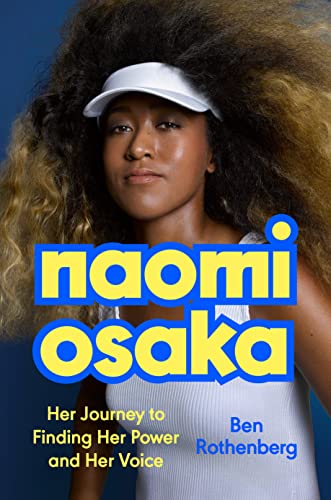 Naomi Osaka: Her Journey to Finding Her Power and Her Voice von Dutton