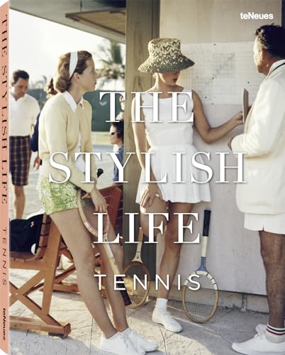 The Stylish Life Tennis von teNeues